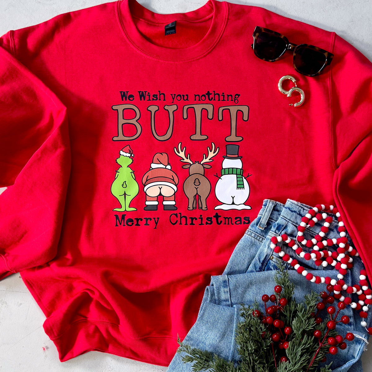 Nothing Butt Merry Christmas Sweatshirt or Tee