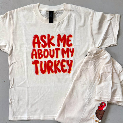 Ask Me About My Turkey Kids + Toddler Tee